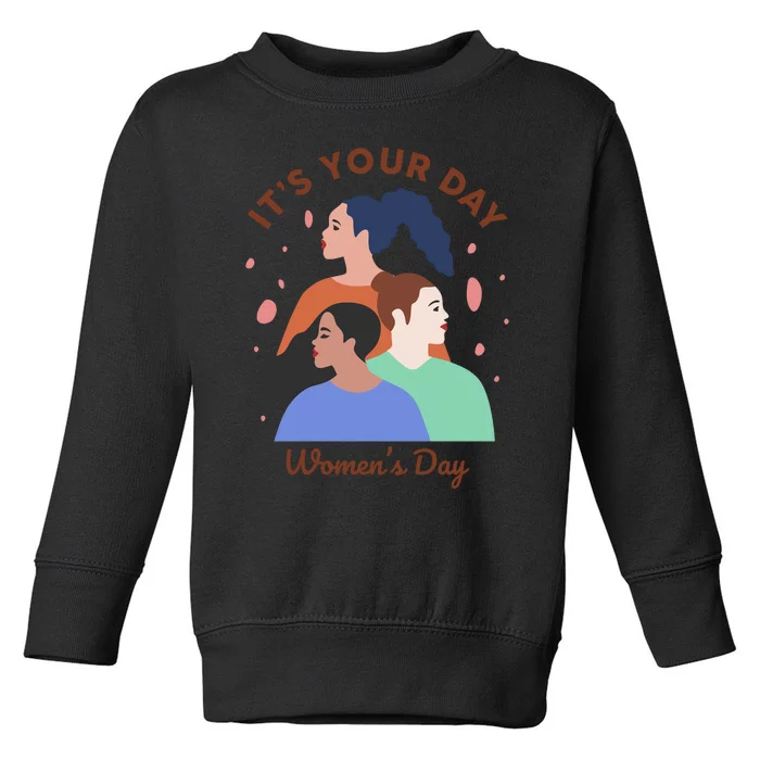 Its Your Day Toddler Sweatshirt