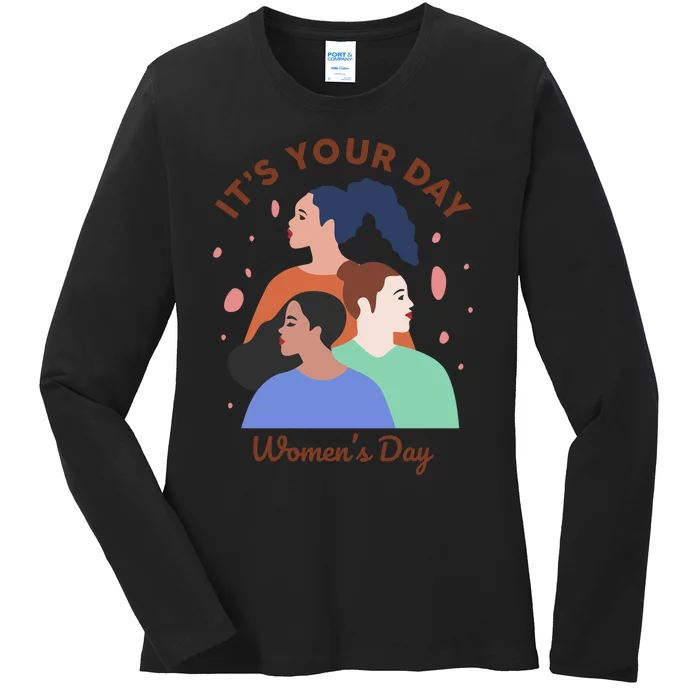 Its Your Day Ladies Long Sleeve Shirt