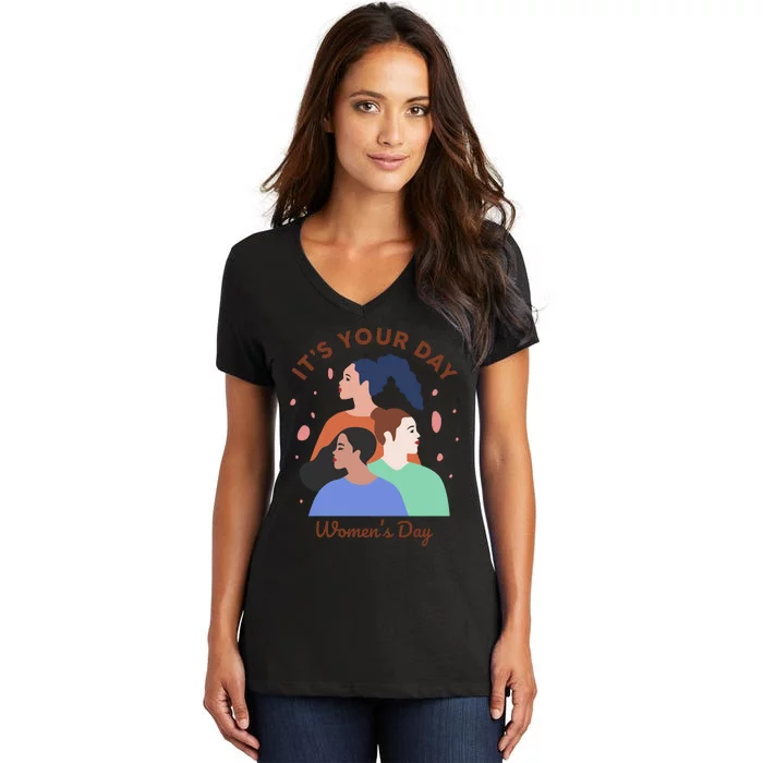 Its Your Day Women's V-Neck T-Shirt