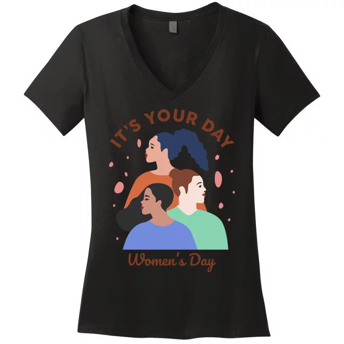 Its Your Day Women's V-Neck T-Shirt