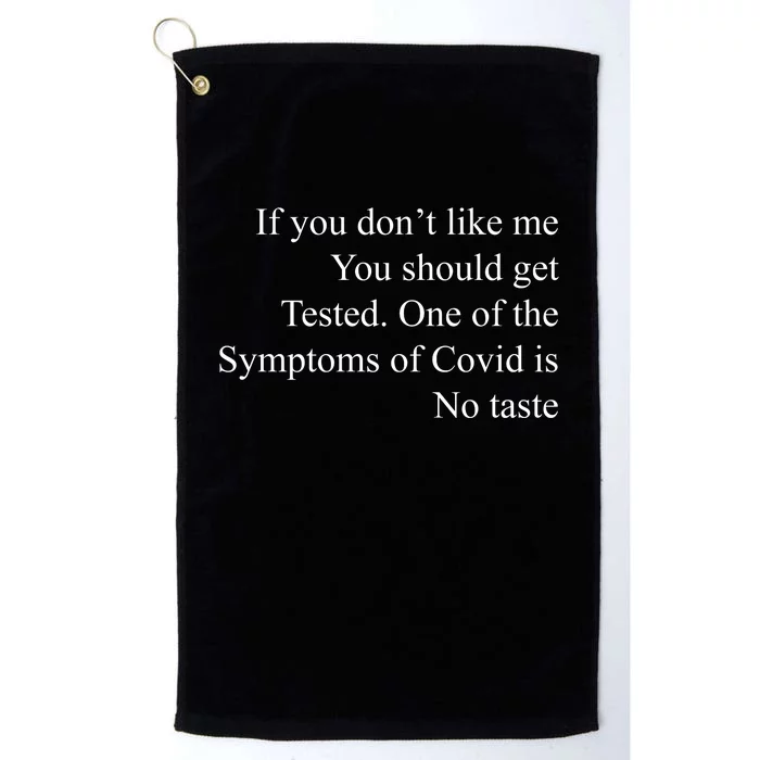 If You Don't Like Ne You Should Get Tested Funny Covid Platinum Collection Golf Towel