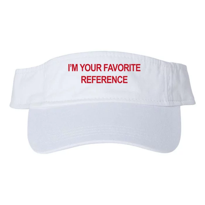 IM Your Favorite Reference Statement Slogan Valucap Bio-Washed Visor