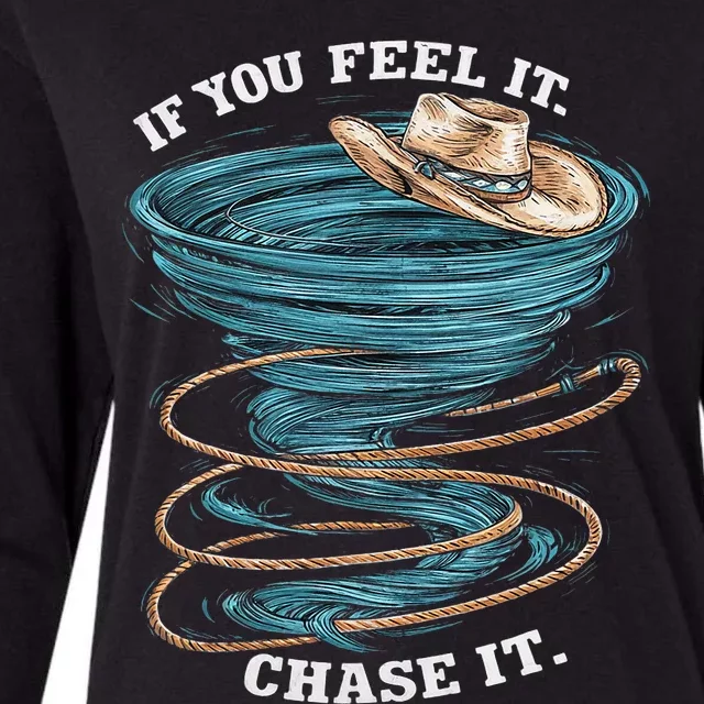 If You Feel It Chase It Womens Cotton Relaxed Long Sleeve T-Shirt