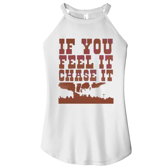 If You Feel It Chase It Women’s Perfect Tri Rocker Tank