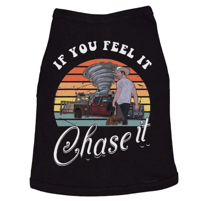 If You Feel It Chase It Vintage Design Doggie Tank