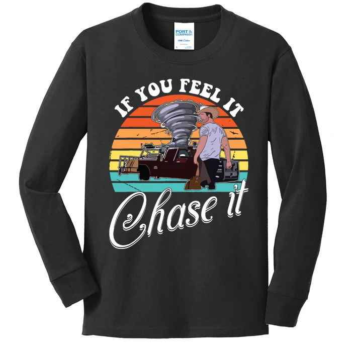 If You Feel It Chase It Vintage Design Kids Long Sleeve Shirt