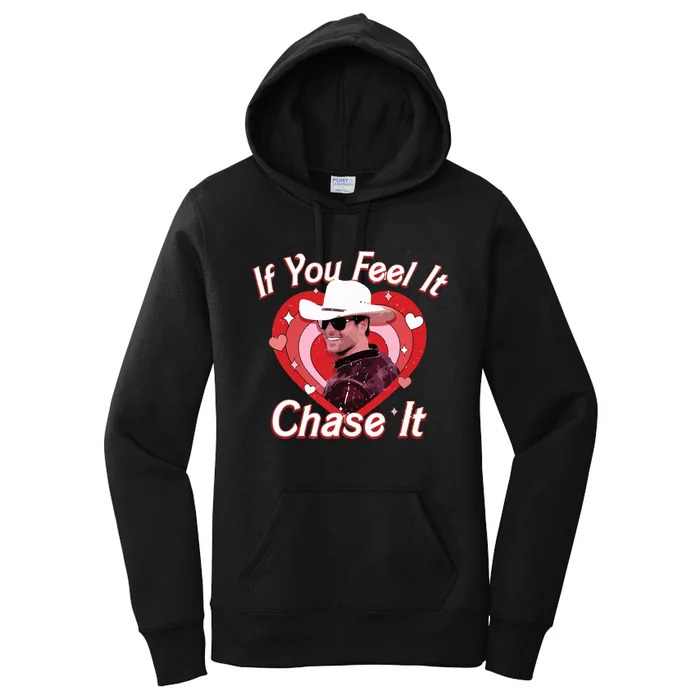 If You Feel It Chase It Women's Pullover Hoodie