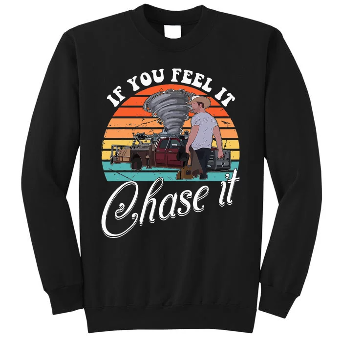 If You Feel It Chase It Vintage Tall Sweatshirt