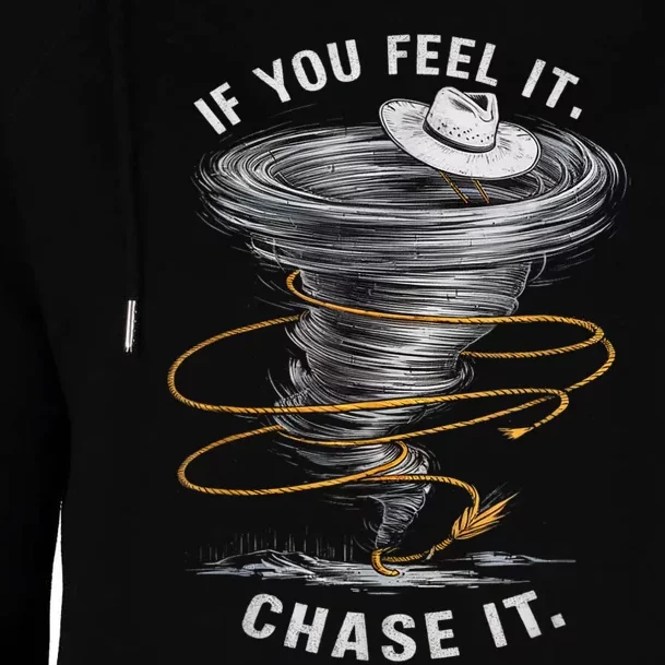 If You Feel It Chase It Womens Funnel Neck Pullover Hood