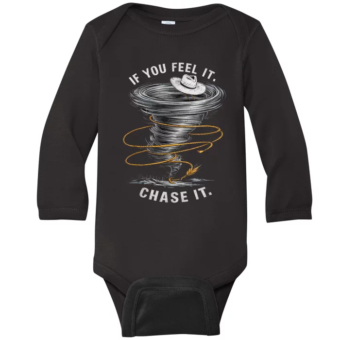 If You Feel It Chase It Baby Long Sleeve Bodysuit