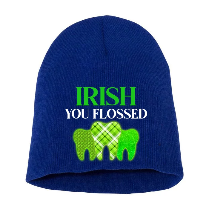 Irish You Flossed Funny St Patrick's Day Dental Dentist Gift Short Acrylic Beanie