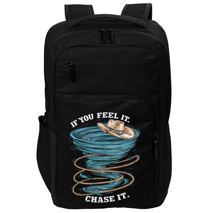 If You Feel It Chase It Impact Tech Backpack