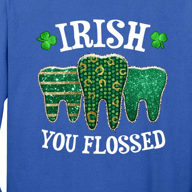 Irish You Flossed Teeth St Patricks Day Dentist Dental Squad Funny Gift Long Sleeve Shirt