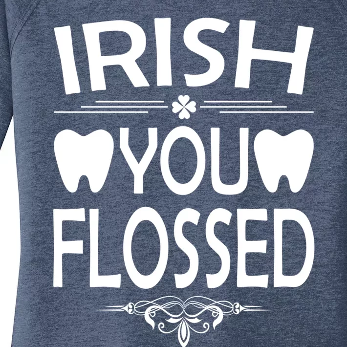 Irish You Flossed Teeth St Patrick's Day Dentist Dental Asst Gift Women's Perfect Tri Tunic Long Sleeve Shirt