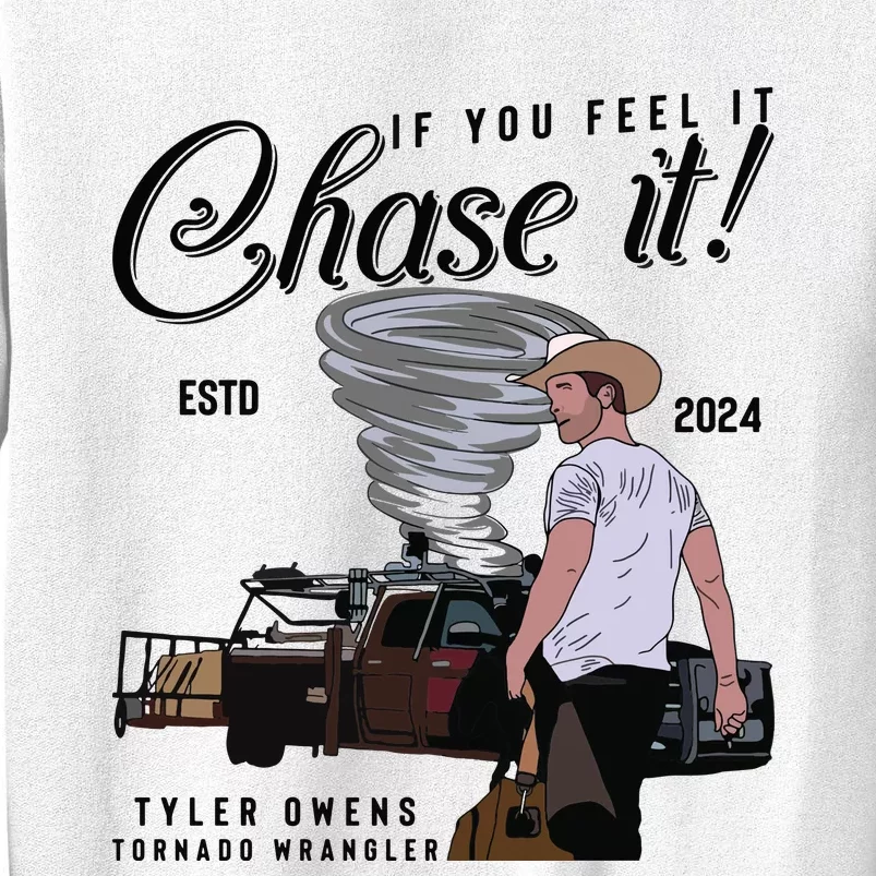 If You Feel It Chase It Cowboy Tornado Wrangler Sweatshirt