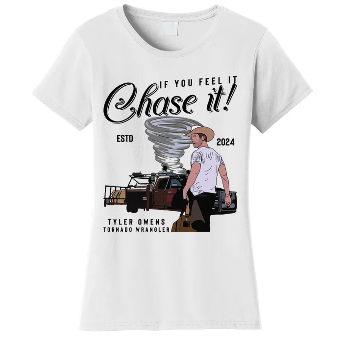 If You Feel It Chase It Cowboy Tornado Wrangler Women's T-Shirt