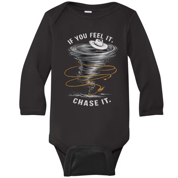 If You Feel It Chase It Baby Long Sleeve Bodysuit