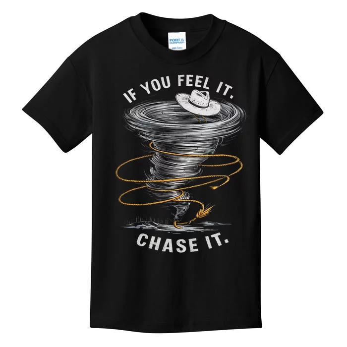 If You Feel It Chase It Kids T-Shirt