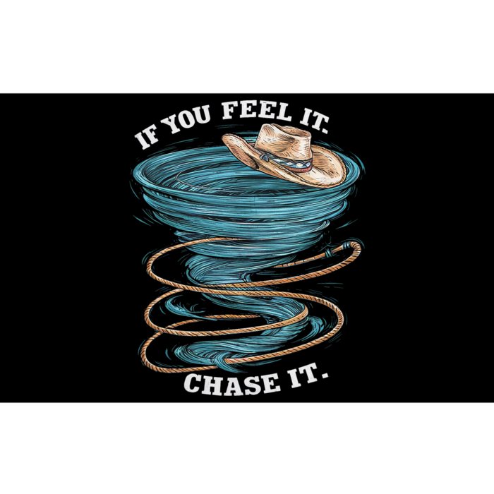 If You Feel It Chase It Bumper Sticker