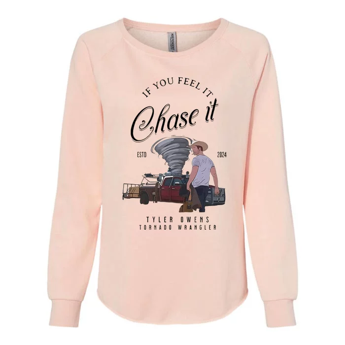 If You Feel It Chase It Womens California Wash Sweatshirt