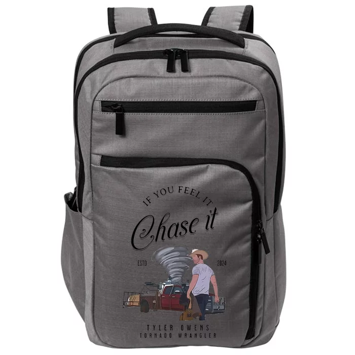 If You Feel It Chase It Impact Tech Backpack