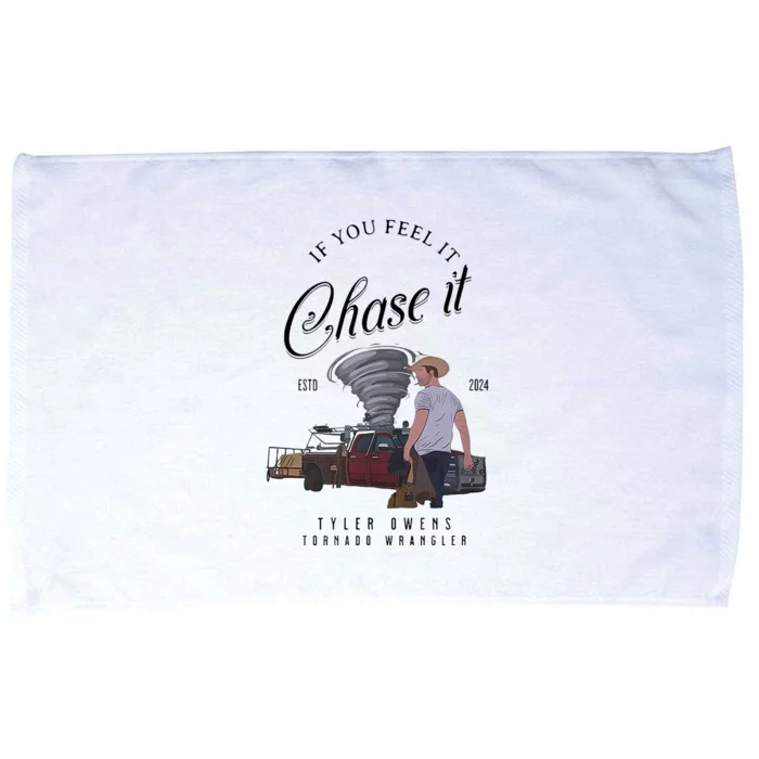 If You Feel It Chase It Microfiber Hand Towel