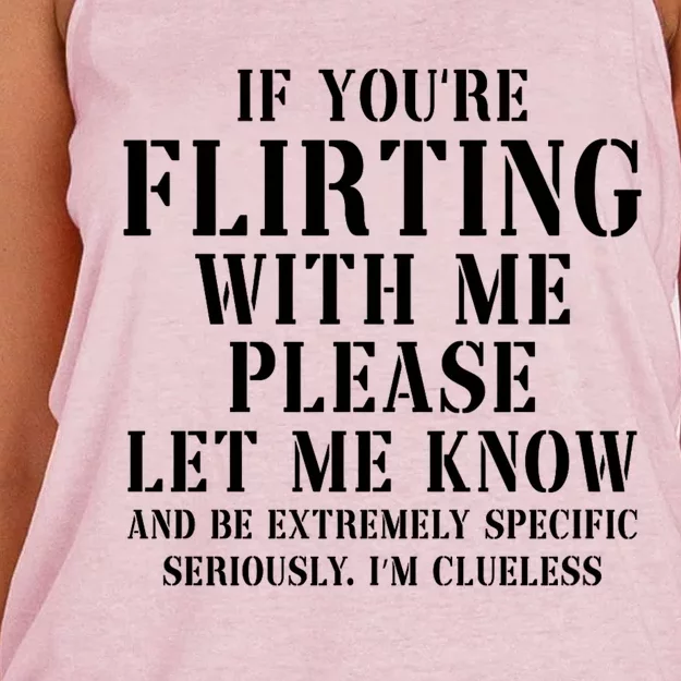 If Youre Flirting With Me Please Let Me Know Women's Knotted Racerback Tank