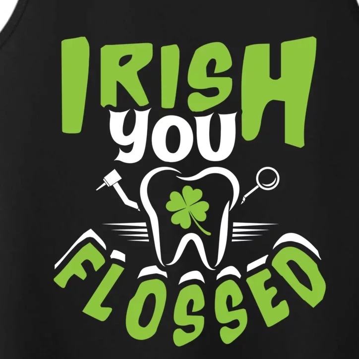 Irish You Flossed Funny St Patrick's Day Dental Dentist Gift Performance Tank