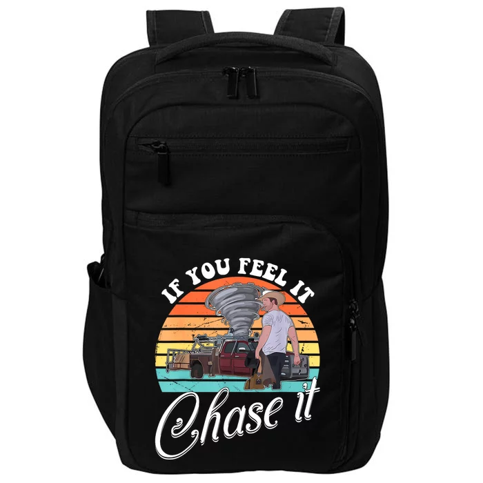 If You Feel It Chase It Vintage Design Impact Tech Backpack