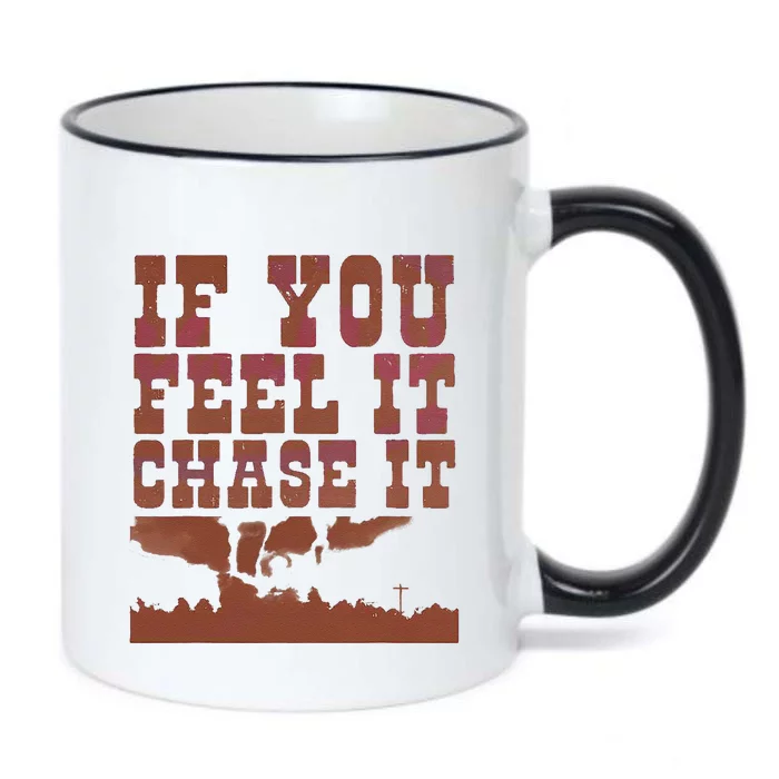 If You Feel It Chase It Black Color Changing Mug