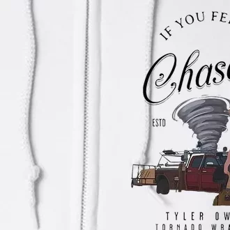 If You Feel It Chase It Full Zip Hoodie