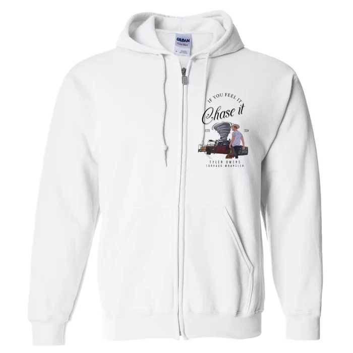 If You Feel It Chase It Full Zip Hoodie