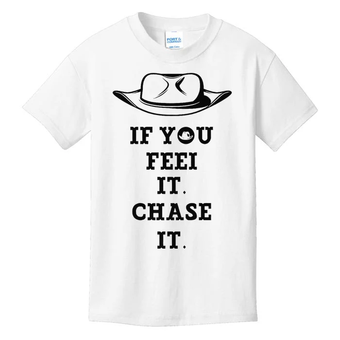 If You Feel It Chase It Premium Kids T-Shirt