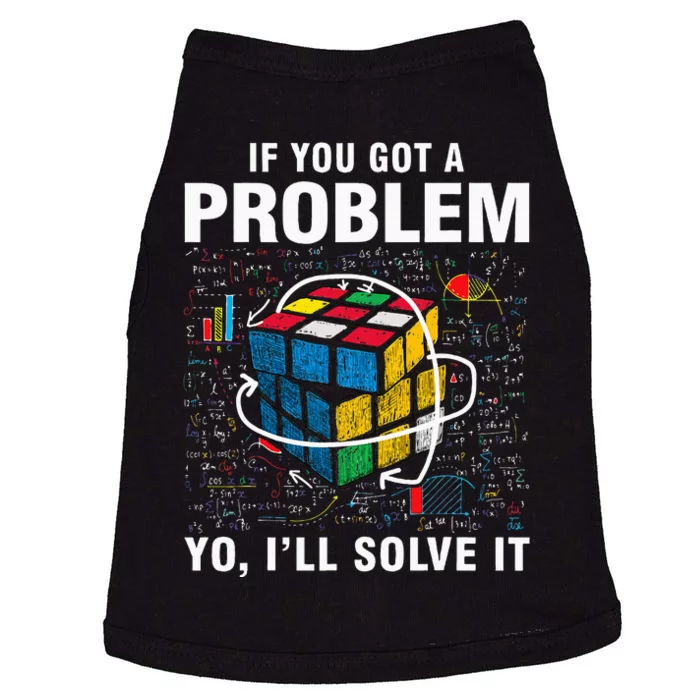 If You Got A Problem Yo ILl Solve It Funny Speed Cubing Doggie Tank