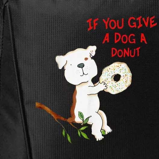 If You Give A Dog A Donut City Backpack