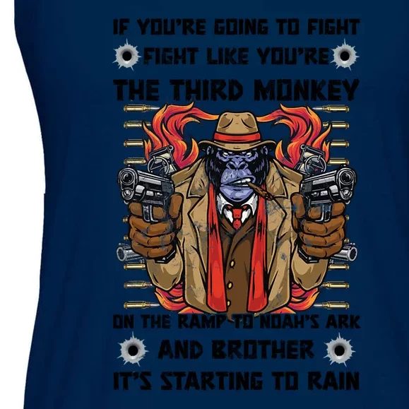 If Youre Going To Fight Fight Like The Third Monkey On Noah's Ark Ladies Essential Flowy Tank