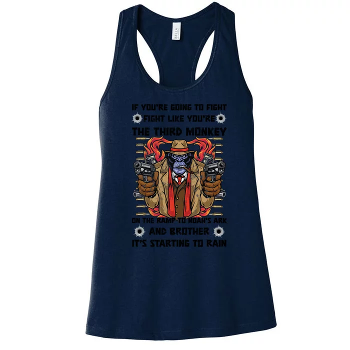 If Youre Going To Fight Fight Like The Third Monkey On Noah's Ark Women's Racerback Tank