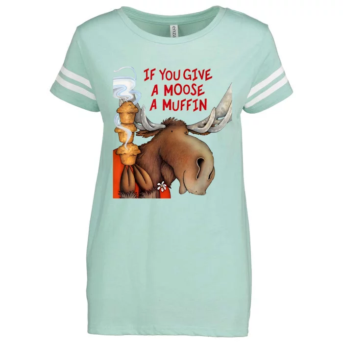 If You Give A Moose A Muffin Enza Ladies Jersey Football T-Shirt