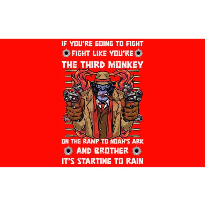 If Youre Going To Fight Fight Like The Third Monkey On Noah's Ark Bumper Sticker