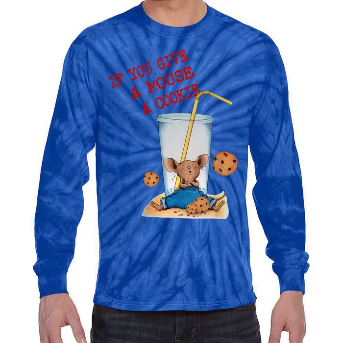 If You Give Mouse A Cookie Tie-Dye Long Sleeve Shirt