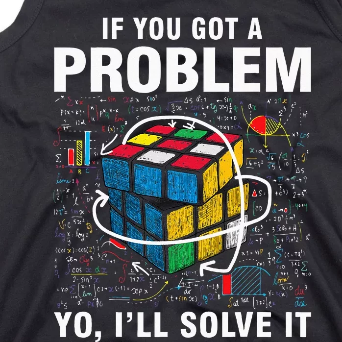 IF You Got A Problem Yo Ill Solve It Funny Speed Cubing Tank Top