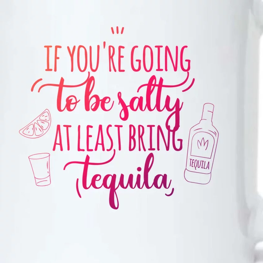 If You’Re Going To Be Salty Bring Tequila Cinco De Mayo Gift Black Color Changing Mug