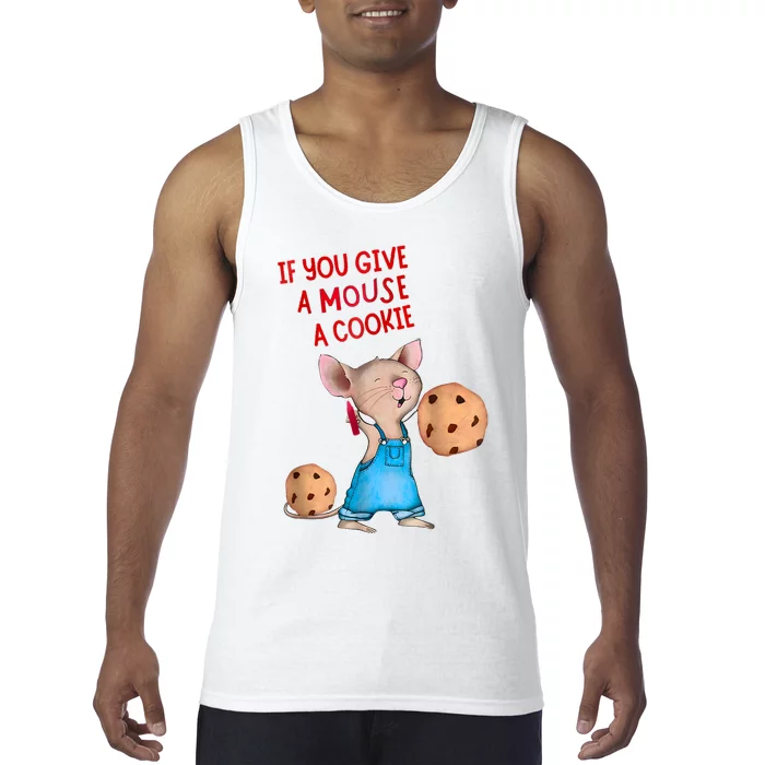 If You Give A Mouse A Cookie Tank Top