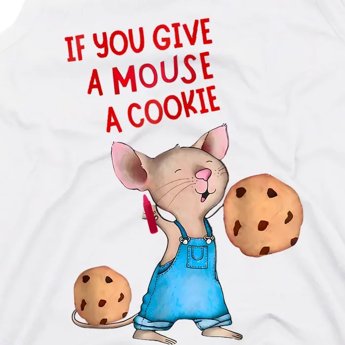 If You Give A Mouse A Cookie Tank Top