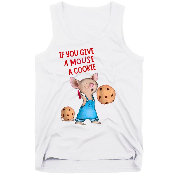 If You Give A Mouse A Cookie Tank Top