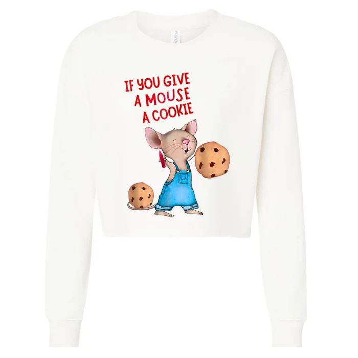 If You Give A Mouse A Cookie Cropped Pullover Crew