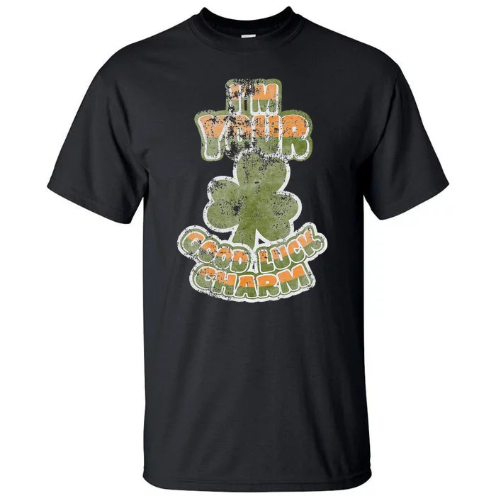 I'm Your Good Luck Charm Saint Patrick's Day Tall T-Shirt