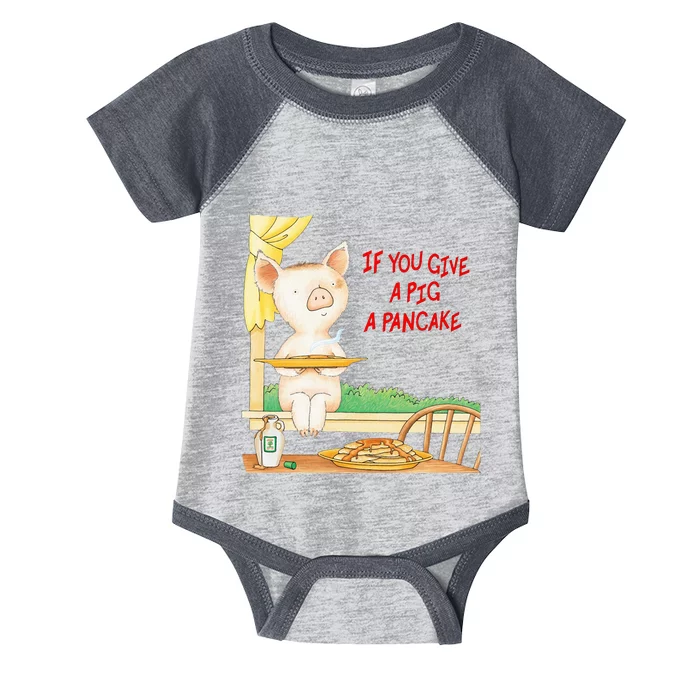 If You Give A Pig A Pancake Infant Baby Jersey Bodysuit