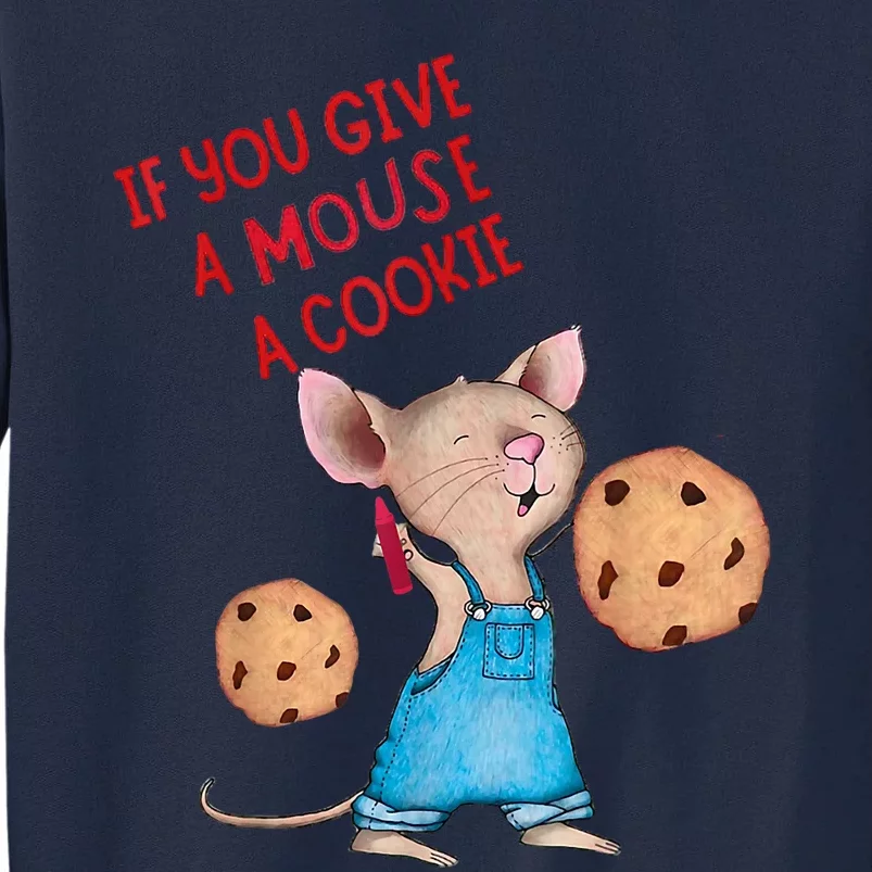 If You Give A Mouse A Cookie Tall Sweatshirt