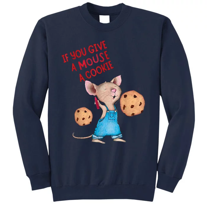 If You Give A Mouse A Cookie Tall Sweatshirt